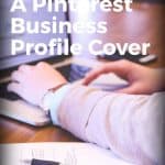 How To Make A Pinterest Business Profile Cover Banner