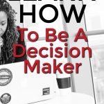 learn how to be a decision maker